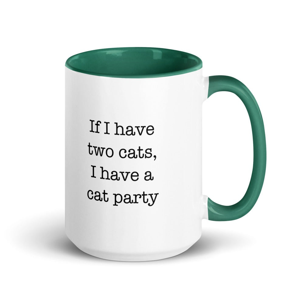 If I have two cats, I have a cat party — dark green inside