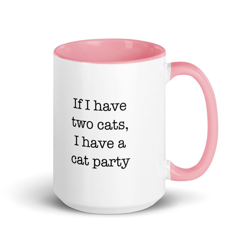 If I have two cats, I have a cat party — pink inside