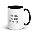 I’m full, but I do like soup. — black inside
